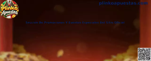 Guía para consultar promociones y eventos especiales oficiales de Plinko Apuestas