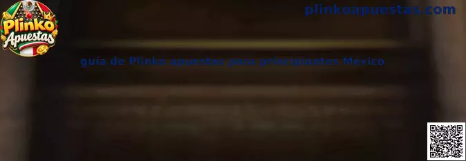 Guía visual de Plinko Apuestas para principiantes en México