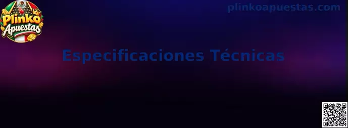 Especificaciones Técnicas de Plinko Apuestas