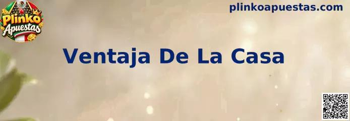 Análisis visual de la Ventaja De La Casa en Plinko Apuestas
