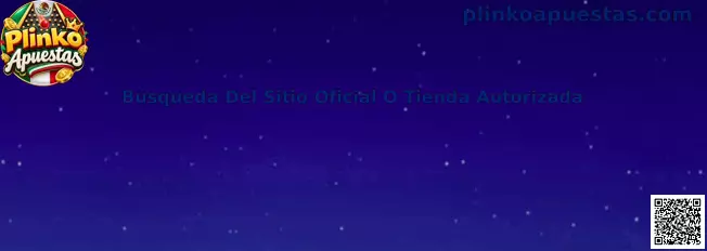 Guía para identificar el sitio oficial o una tienda autorizada relacionada con Plinko Apuestas