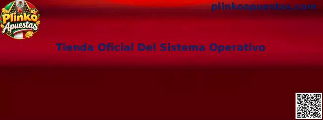 Guía de seguridad para utilizar una tienda oficial del sistema operativo al instalar software relacionado con Plinko Apuestas