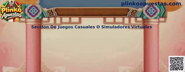 Sección De Juegos Casuales O Simuladores Virtuales de Plinko Apuestas